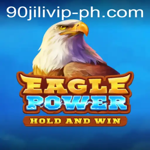 EaglePower: Soar Through Adventure with 90JILIVIP